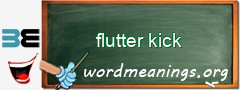 WordMeaning blackboard for flutter kick